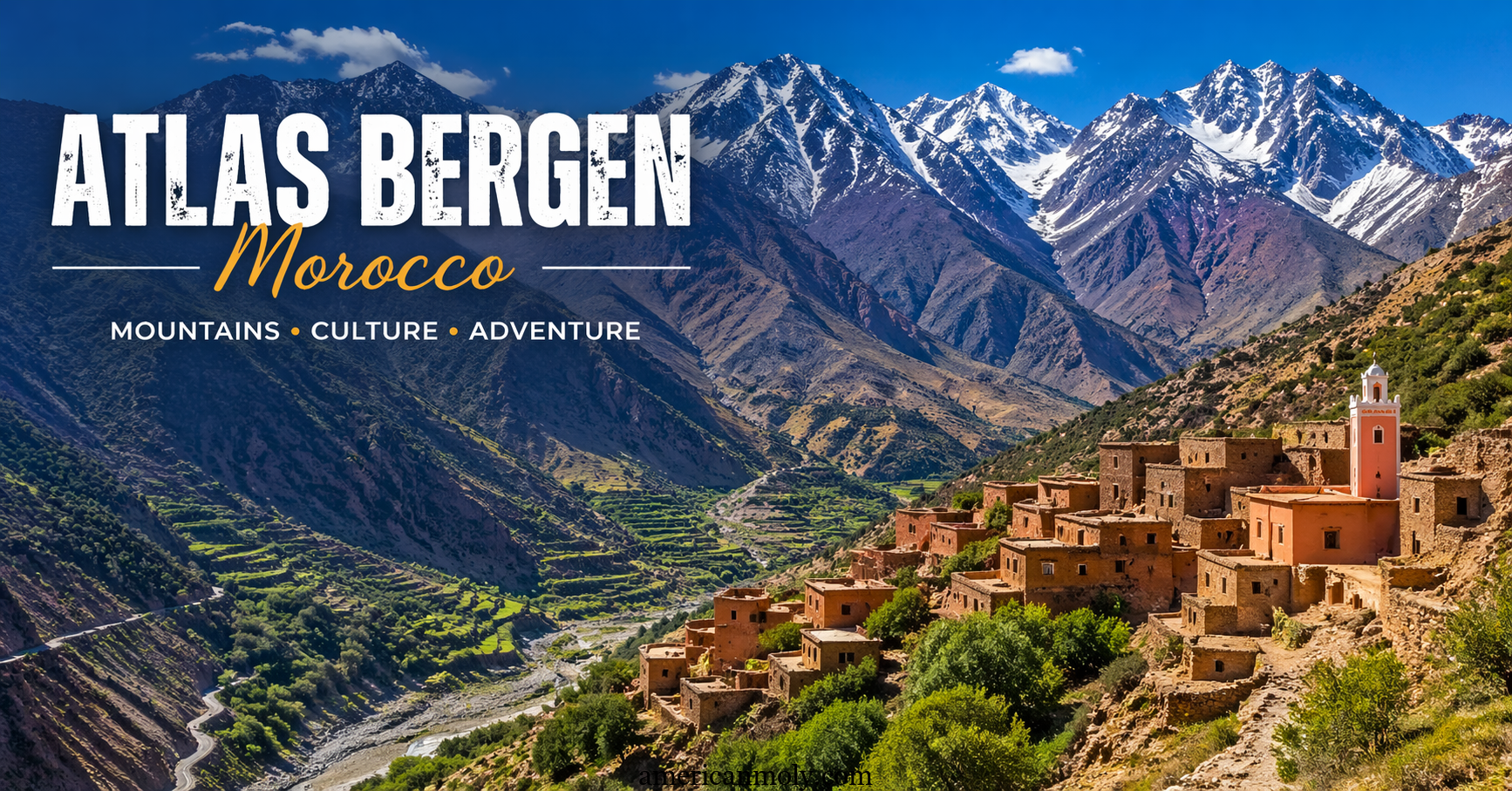Snow-capped Atlas Bergen mountains in Morocco with green valleys and traditional Berber villages in the foreground